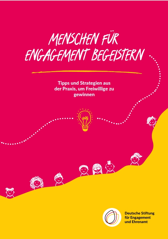 Ratgeber, um neue Engagierte / Ehrenamtliche zu gewinnen